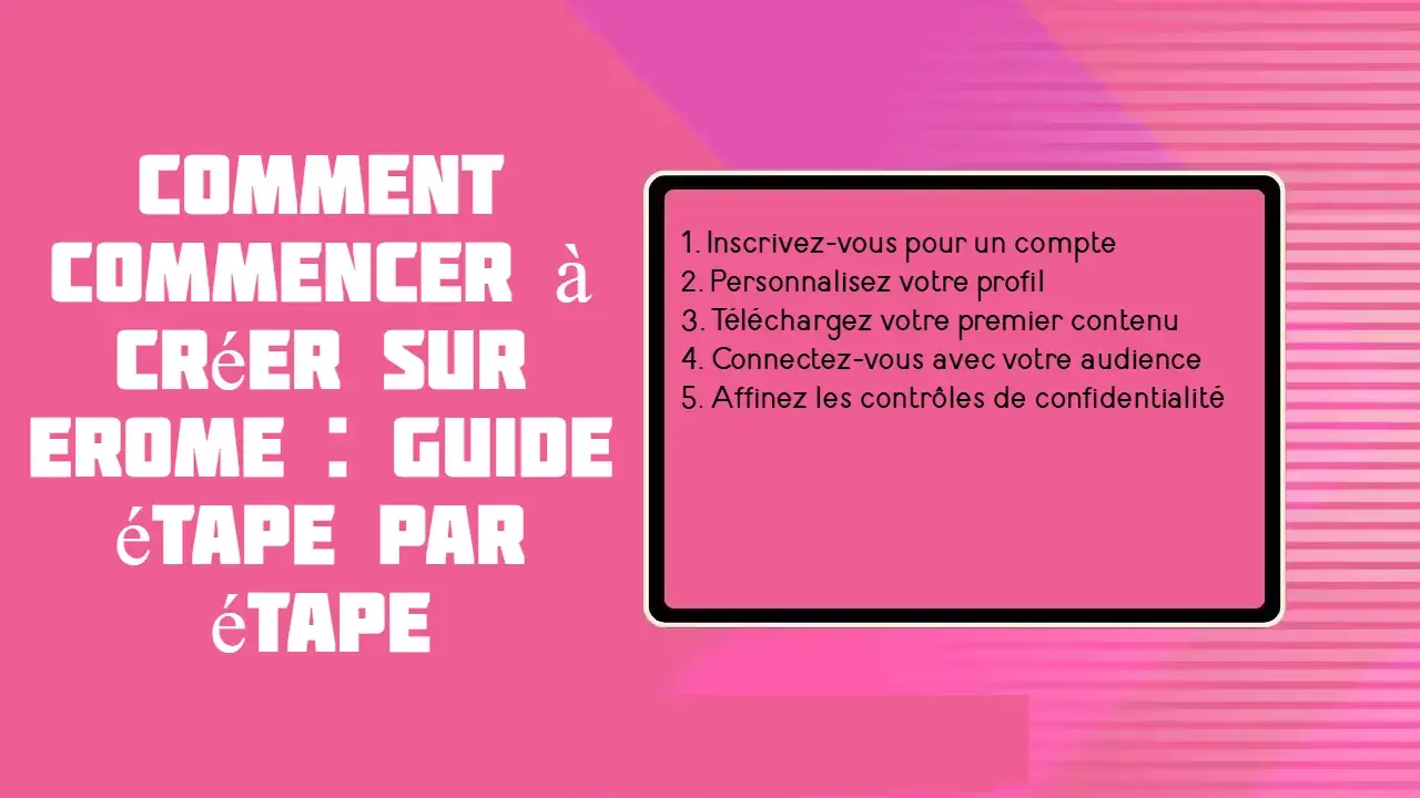 EroMe – Plateforme de Partage de Vidéos et de Photos pour Créateurs Comment commencer à créer sur Erome : guide étape par étape